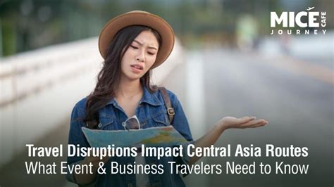 travel disruptions impact central asia routes  event business