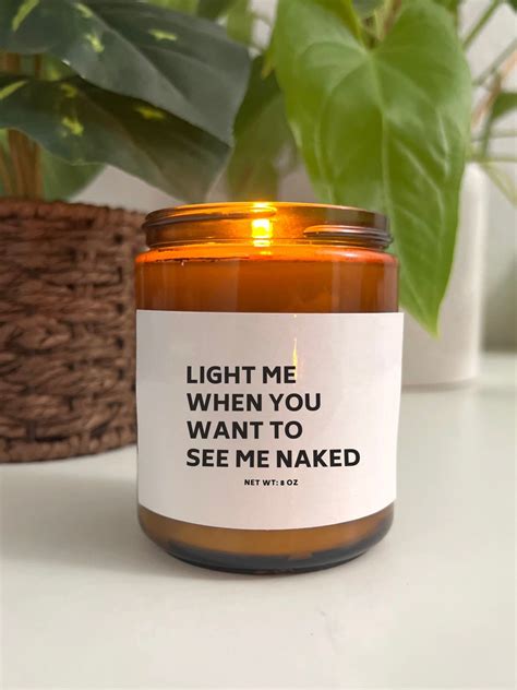 Light Me When You Want To See Me Naked Candle Etsy