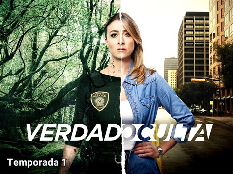 A Verdade Oculta Programa De Televisão - Prime Video: Verdad oculta season-1