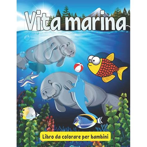 Buy Vita Marina Libro Da Colorare Per Bambini Libro Da Colorare Di