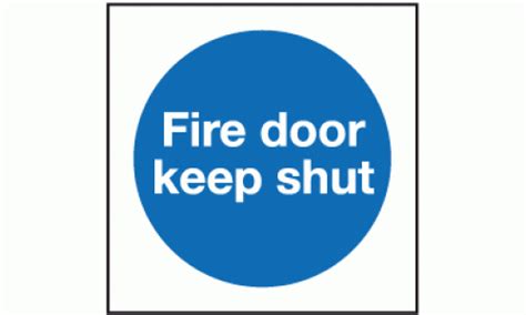 Fire Door Keep Shut Sign Fire Door Signs Safety Signs And Notices