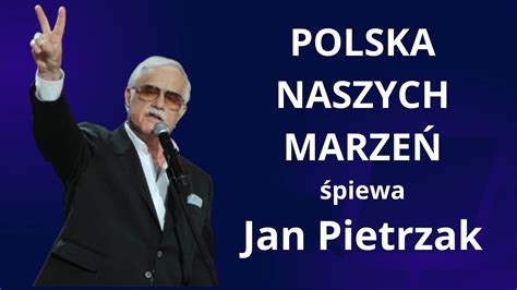 Jan Pietrzak Polska naszych marzeń YouTube