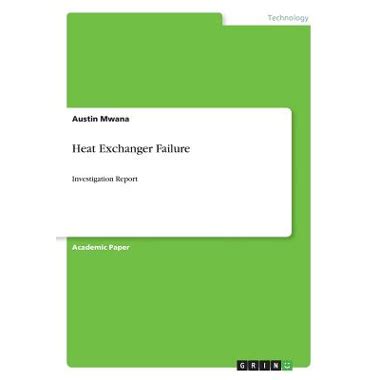 Heat Exchanger Failure Investigation Report