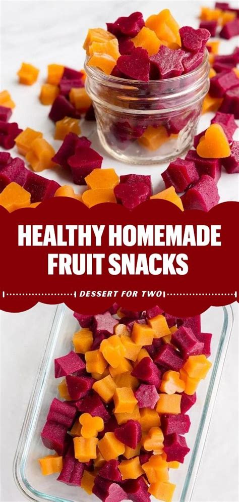 Healthy Homemade Fruit Snacks With Veggies Homemade Fruit Snacks
