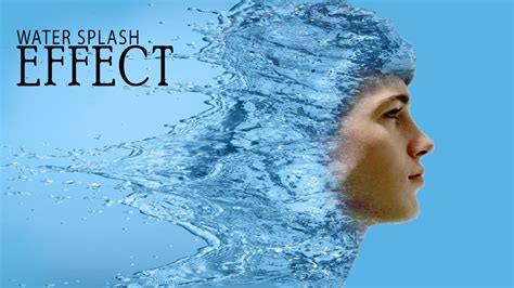 Water Splash Double Exposuer Effect Photoshop Tutorial Youtube