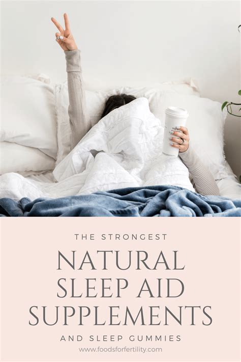 The Strongest Natural Sleep Aid Supplements And Sleep Gummies Foods