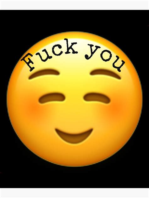 Fuck You Emoji Poster For Sale By Bellaartcrafts Redbubble