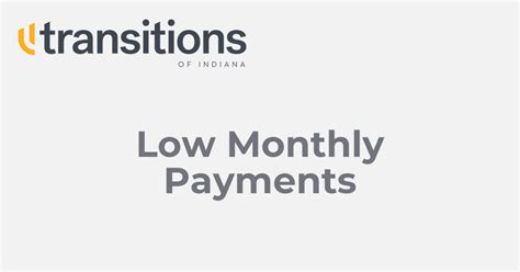 Low Monthly Payments Transitions Of Indiana