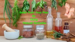 Tips To Get Relief From Foot Pain By Using Natural Remedies – INFO BLOG