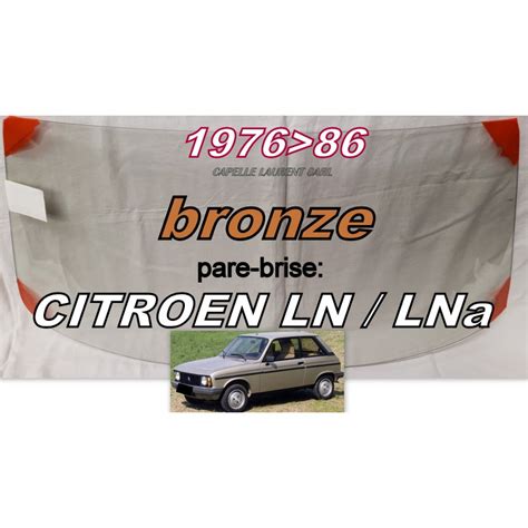 Pare Brise Teint Bronze Citroen Ln Lna