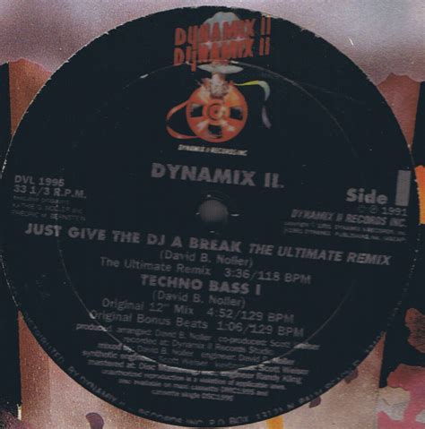 Dynamix Ii Just Give The Dj A Break The Ultimate Remix 1991 Vinyl