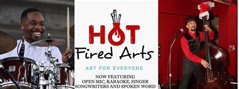 Open Mic Hot Fired Arts