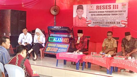 Reses Wakil Ketua DPRD Lubuklinggau Hambali Lukman Tampung Aspirasi