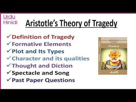 Aristotles Theory Of Tragedy In Poetics Six Elements Of Tragedy Plot