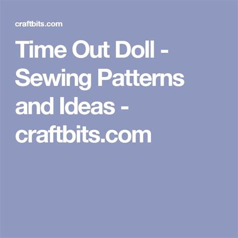 Time Out Doll Doll Sewing Patterns Dolls Sewing Patterns