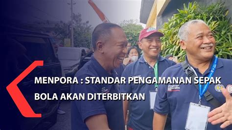 Menpora Standar Pengamanan Sepak Bola Akan Diterbtikan YouTube