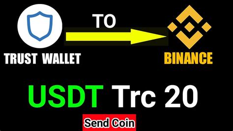 Send Usdt From Trust Wallet To Binance Trust Wallet Se Binance Me