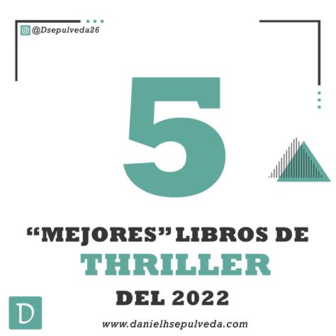 Los Mejores Libros De Thriller Del 2022 Daniel Sepúlveda