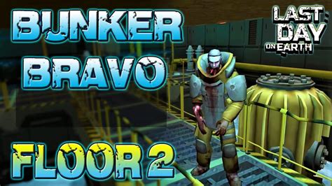 Bunker Bravo Floor Ldoe Last Day On Earth Youtube