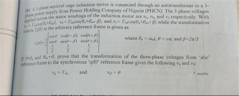 Solved (b) A 3-phase squirrel cage induction motor is | Chegg.com