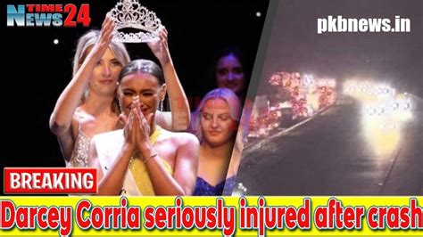 What Happened To Darcey Corria Miss Wales Hospitalized After M4 Car Accident Video Footage Goes