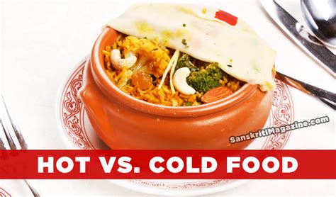 Hot food vs. Cold food | Sanskriti - Hinduism and Indian Culture Website