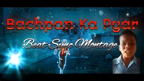 Bachpan Ka Pyaar Free Fire Best Edited Beat Sync Montage By Cybostar