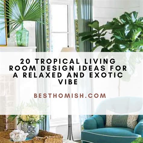 20 Tropical Living Room Design Ideas For A Relaxed And Exotic Vibe