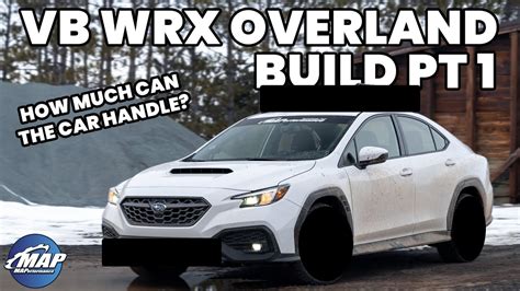 2022 Subaru WRX VB Overland Build Part 1 YouTube