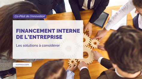 le financement interne de lentreprise vivinnov