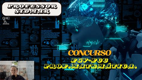 Concursos Fgv Professor - Concurso Professor de matemática resolução de provas bancas , FGV