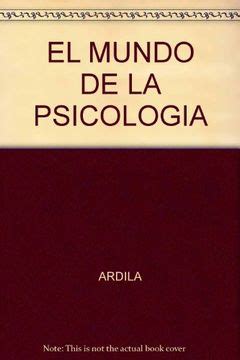 Libro El Mundo De La Psicologia De Ardila Buscalibre