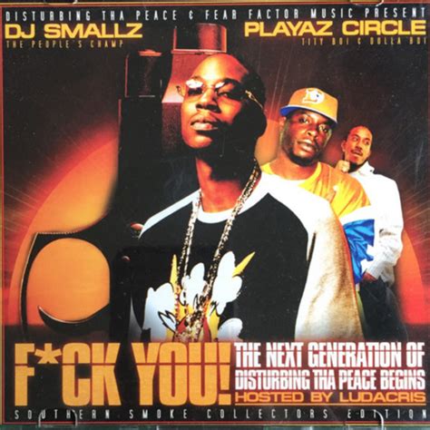 DJ Smallz DTP Fuck You Hosted By Ludacris Vibe Mixtapes