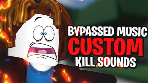 New Bypassed Music Custom Kill Sounds Roblox Strongest Battlegrounds