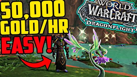 EASY 50 000 Gold Per Hour SOLO Dragonflight Goldfarm Dragonflight