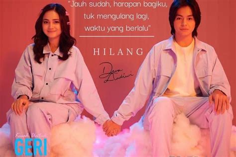 Lirik Lagu Hilang Penyanyi Deva Ost Kisah Untuk Geri Lengkap Metro