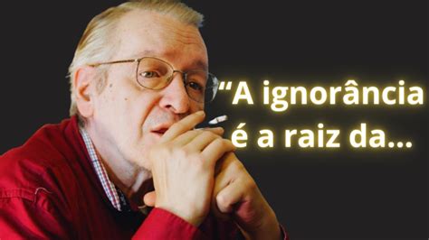 Frases De Olavo De Carvalho Para Refletir Youtube