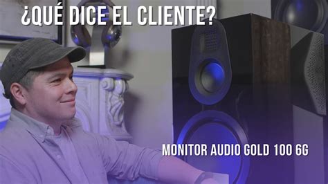 Monitor Audio GOLD 100 6G: Review de Cliente - YouTube