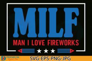 Funny Th Of July Svg Patriotic Milf Graphic By Premium Digital Files Creative Fabrica