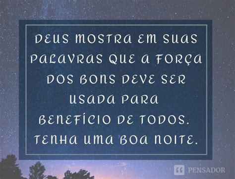 Pensador Reflexão Boa Noite Com Deus - 55 frases de reflexão de boa noite - Pensador