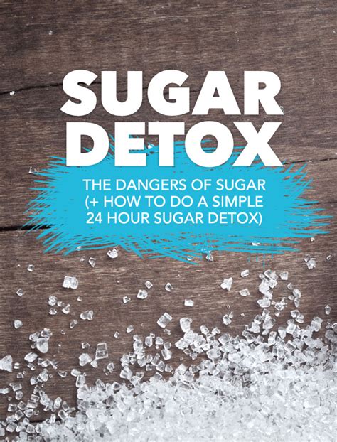 dangers  sugar      hour sugar detox