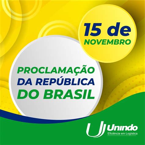 Hoje, 15 de novembro, comemoramos uma das mais importantes datas da ...