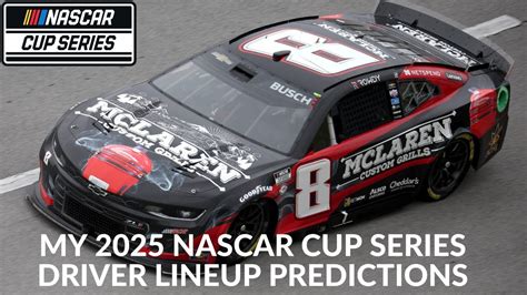 My Nascar Cup Series Driver Lineup Predictions Youtube