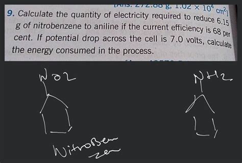 9 Calculate The Quantity Of Electricity Required To Reduce 6 15 G Of Nit