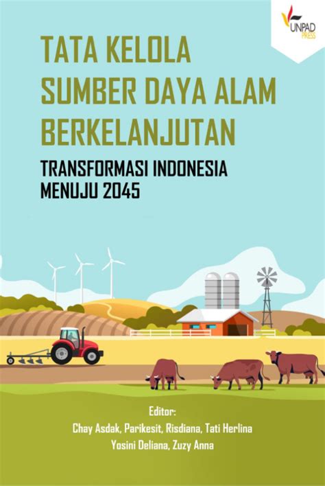 Tata Kelola Sumber Daya Alam Berkelanjutan Transformasi Indonesia