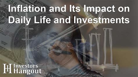 Inflation And Its Impact On Daily Life And Investments Investors Hangout