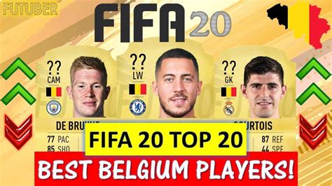 FIFA 20 TOP 20 BEST BELGIUM PLAYER RATINGS FT HAZARD DE BRUYNE