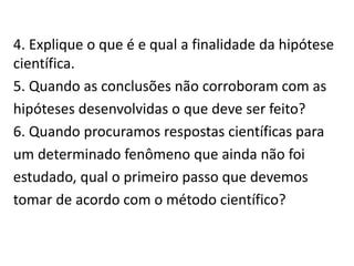 A Metodologia Científica Tem Como Finalidade: - Exemplos de aplicação da metodologia científica.pptx