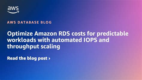 Optimize Amazon RDS Costs For Predictable Workloads With Automated IOPS