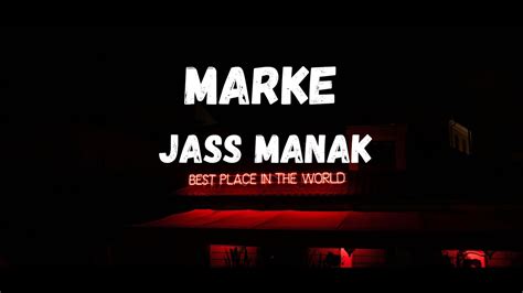 Marke Lyrics Jass Manak। Marke Lofi।marke Bass Boosted। Latest